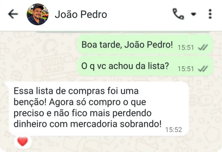 Conversa no WhatsApp: Essa lista de compras foi uma benção! Agora só compro o que preciso e não fico mais perdendo dinheiro com mercadoria sobrando!